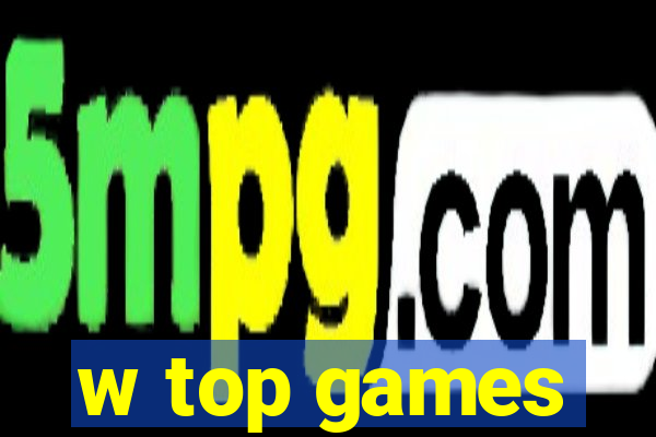 w top games